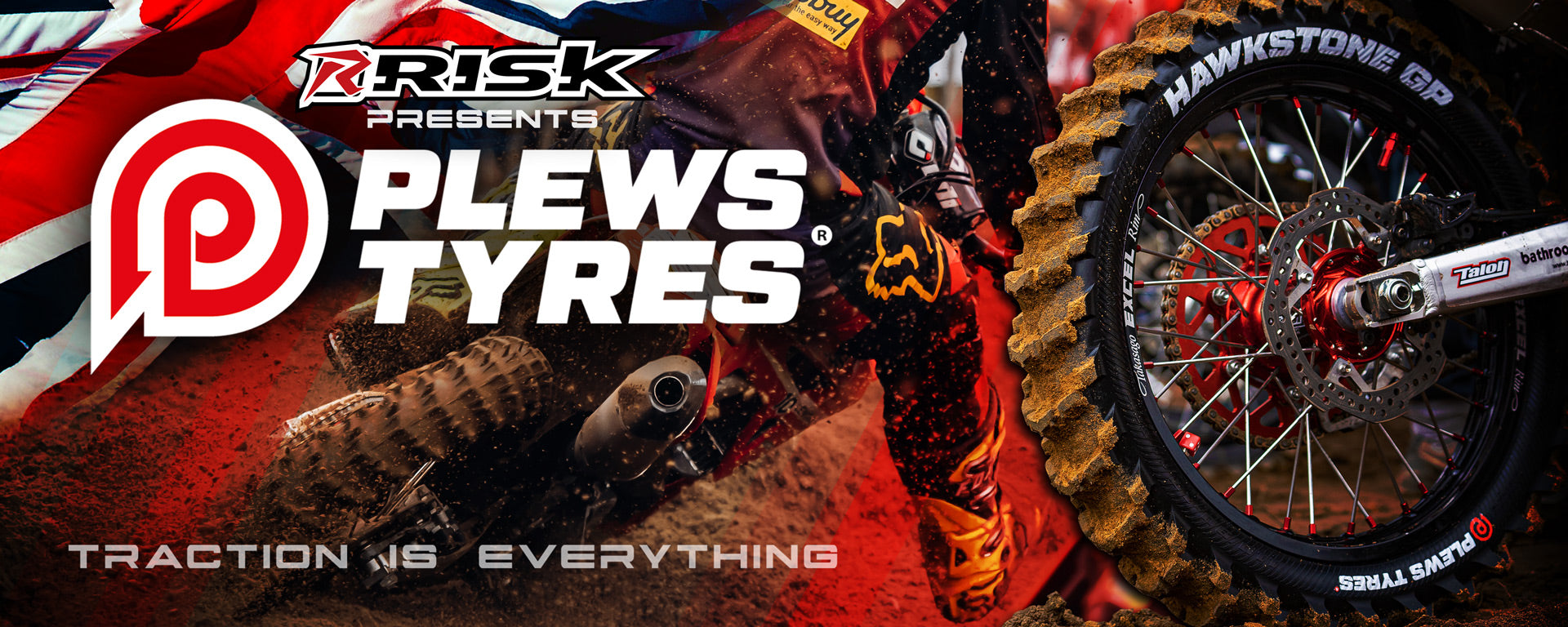 Plews Tyres Banner featuring a motocross racer from the back leaning into a turn and throwing dirt. Also features a rear tire mounted on a bike and a British flag. Text reads: Launching Now. Risk presents Plews Tyres. Traction is Everything.